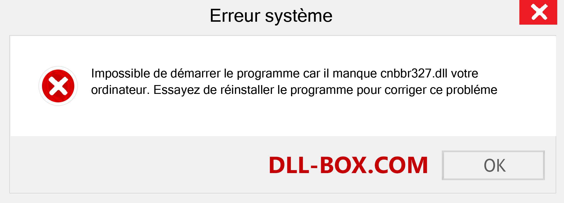 Le fichier cnbbr327.dll est manquant ?. Télécharger pour Windows 7, 8, 10 - Correction de l'erreur manquante cnbbr327 dll sur Windows, photos, images